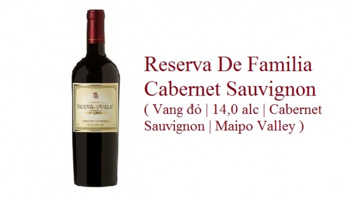 Reserva De Familia Cabernet Sauvignon ( Vang đỏ | 14,0 alc | Cabernet Sauvignon | Maipo Valley ) 