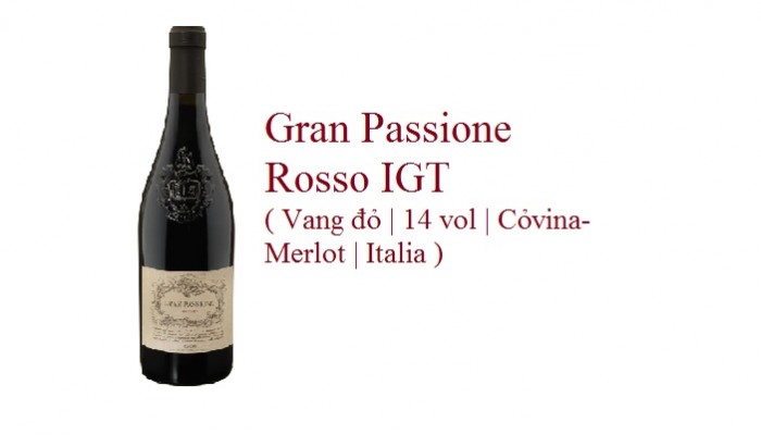 Gran Passione Rosso IGT ( Vang đỏ | 14 vol | Cỏvina- Merlot | Italia )